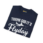 Thank God It’s Flyday - T-Shirt - Pilot gifts - WWII warbird t-shirt