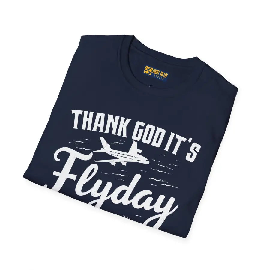 Thank God It’s Flyday - T-Shirt - Pilot gifts - WWII warbird t-shirt