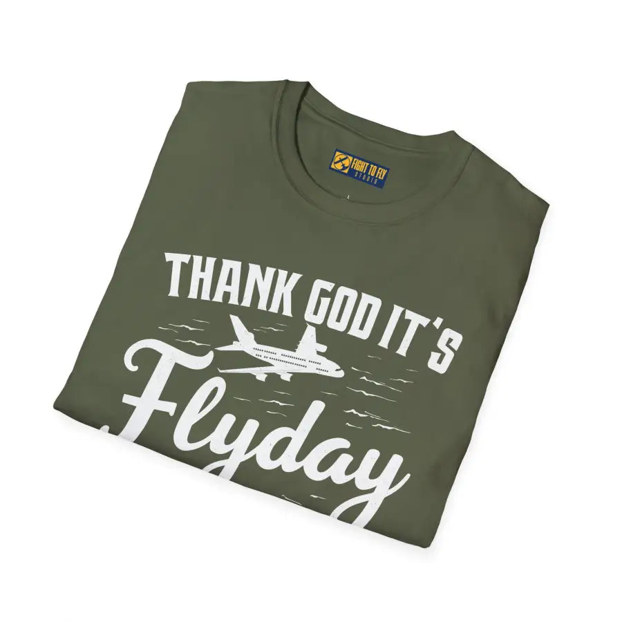 Thank God It’s Flyday - T-Shirt - Pilot gifts - WWII warbird t-shirt