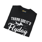 Thank God It’s Flyday - T-Shirt - Pilot gifts - WWII warbird t-shirt