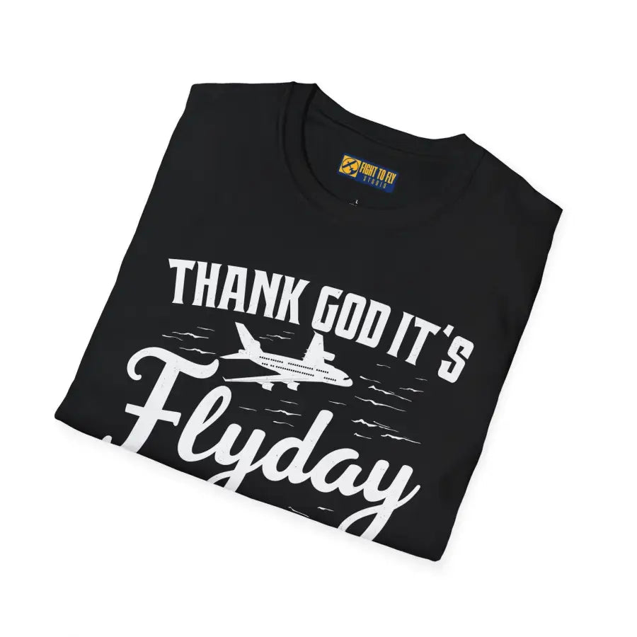 Thank God It’s Flyday - T-Shirt - Pilot gifts - WWII warbird t-shirt