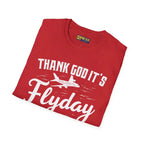 Thank God It’s Flyday - T-Shirt - Pilot gifts - WWII warbird t-shirt