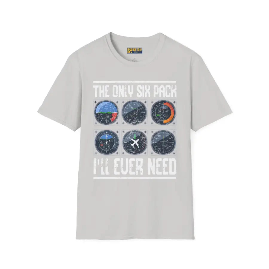The Only Six Pack I’ll Ever Need - T-Shirt - Pilot gifts - WWII warbird t-shirt