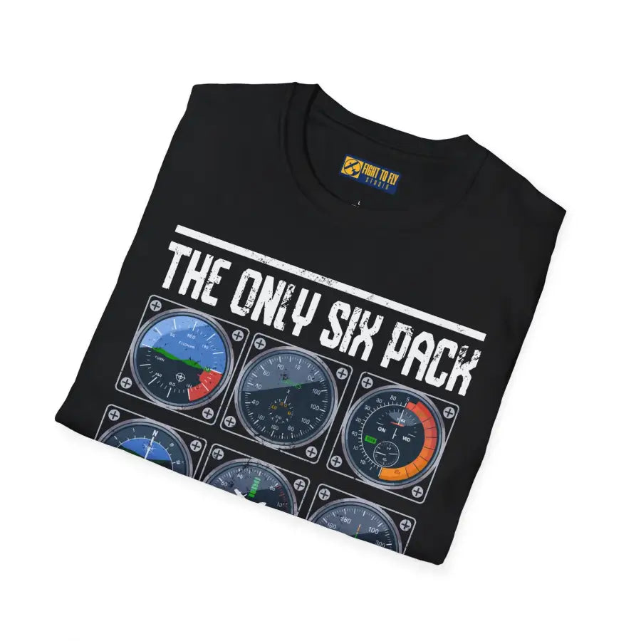 The Only Six Pack I’ll Ever Need - T-Shirt - Pilot gifts - WWII warbird t-shirt