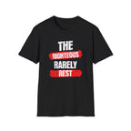 The Righteous Rarely Rest - T-Shirt - Pilot gifts - WWII warbird t-shirt