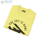 The Sky is Home Let’s Fly - Tee - T-Shirt - Pilot gifts - WWII warbird t-shirt