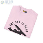 The Sky is Home Let’s Fly - Tee - T-Shirt - Pilot gifts - WWII warbird t-shirt