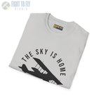 The Sky is Home Let’s Fly - Tee - T-Shirt - Pilot gifts - WWII warbird t-shirt