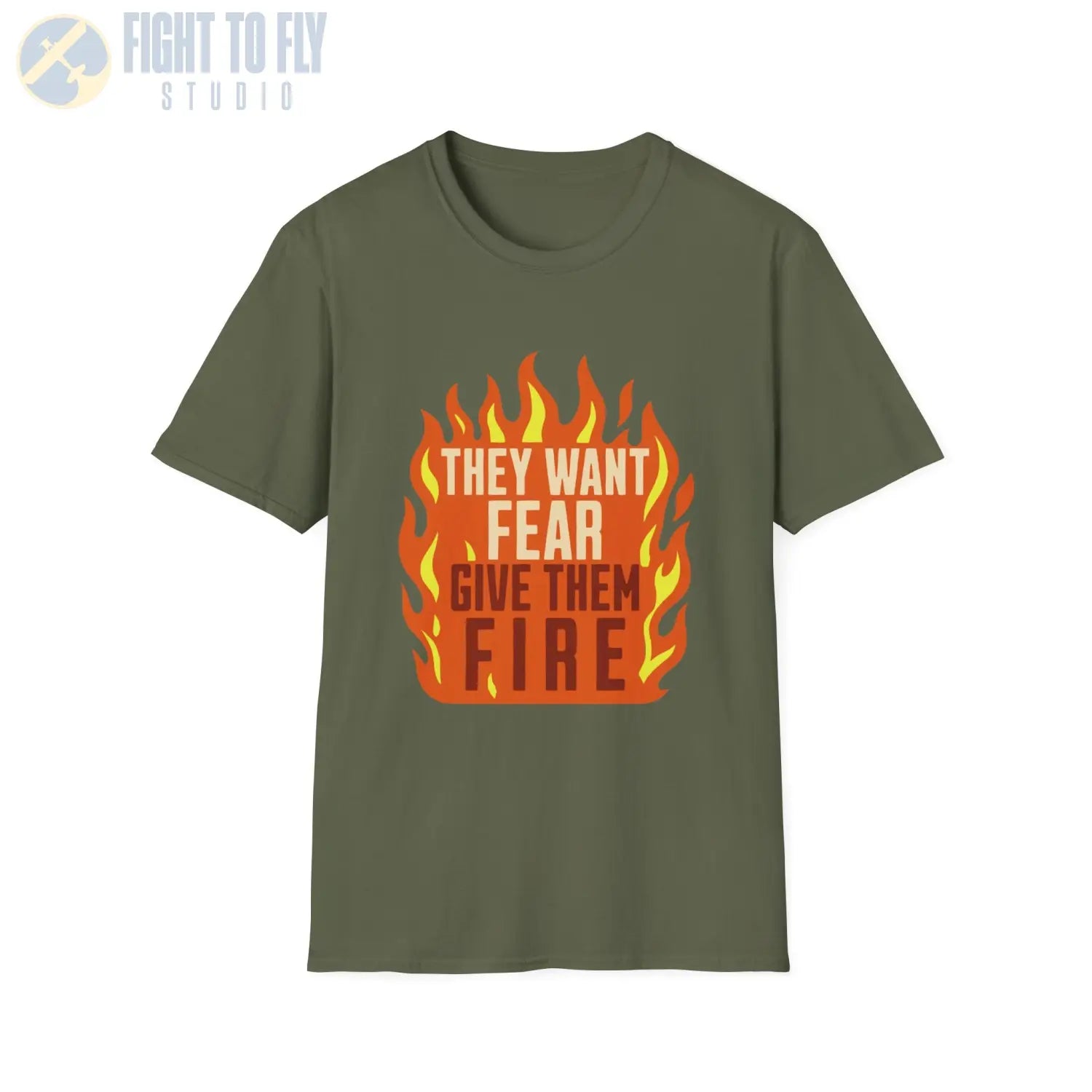 They Want Fear – Give Them Fire - T-Shirt - Pilot gifts - WWII warbird t-shirt