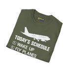 Today’s Schedule: Wake Up Fly Planes - T-Shirt - Pilot gifts - WWII warbird t-shirt