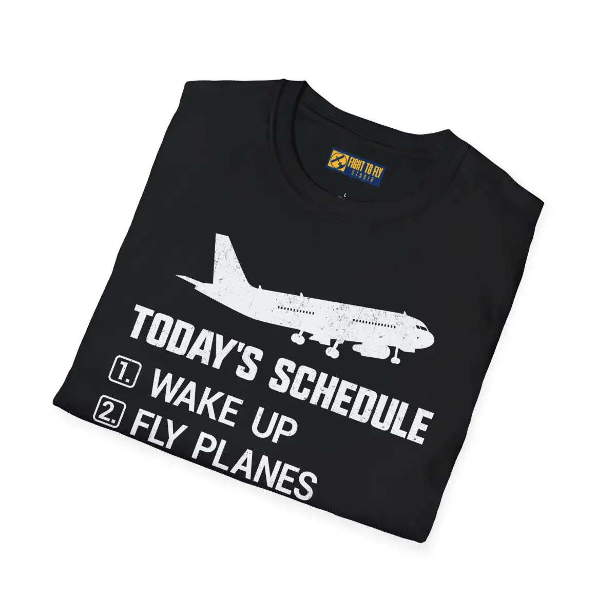 Today’s Schedule: Wake Up Fly Planes - T-Shirt - Pilot gifts - WWII warbird t-shirt