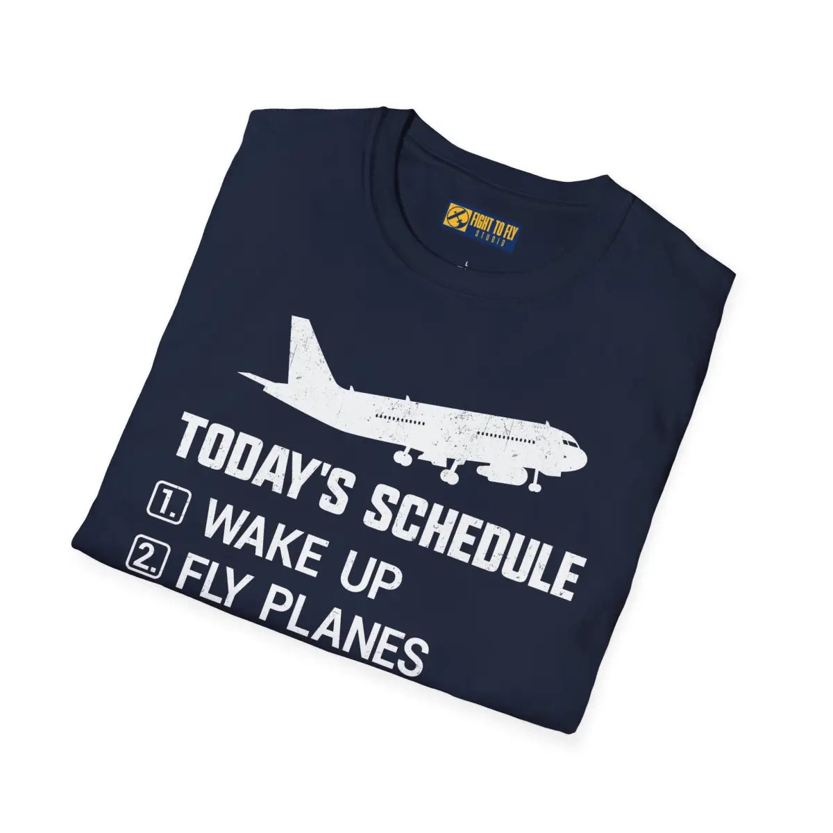 Today’s Schedule: Wake Up Fly Planes - T-Shirt - Pilot gifts - WWII warbird t-shirt