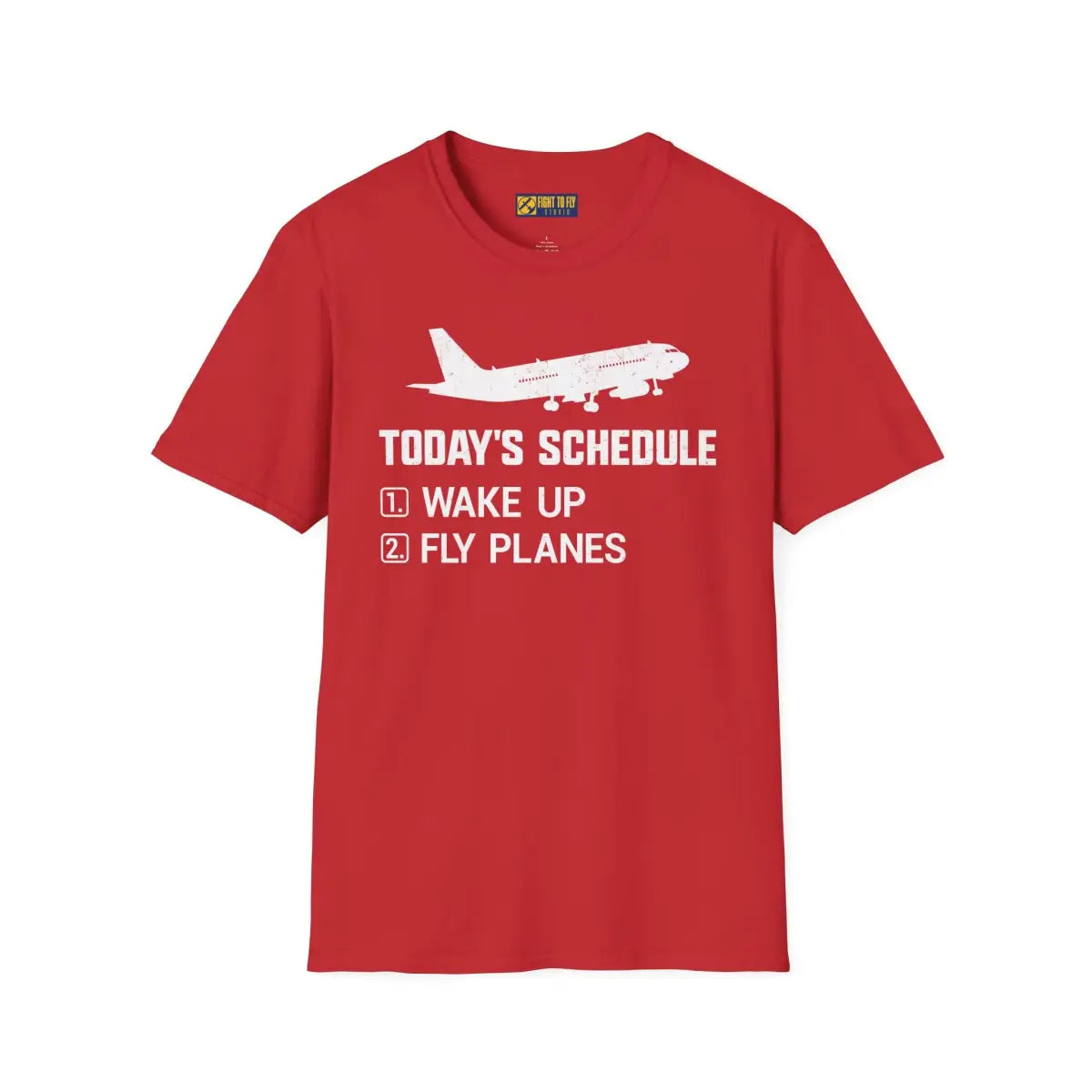 Today’s Schedule: Wake Up Fly Planes - T-Shirt - Pilot gifts - WWII warbird t-shirt