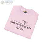 My Mood Improves with Altitude - T-Shirt - Pilot gifts - WWII warbird t-shirt