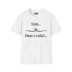 Shhh... I Hear a Radial - T-Shirt - Pilot gifts - WWII warbird t-shirt
