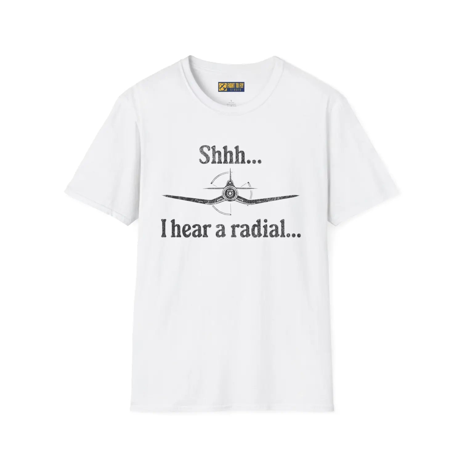 Shhh... I Hear a Radial - T-Shirt - Pilot gifts - WWII warbird t-shirt
