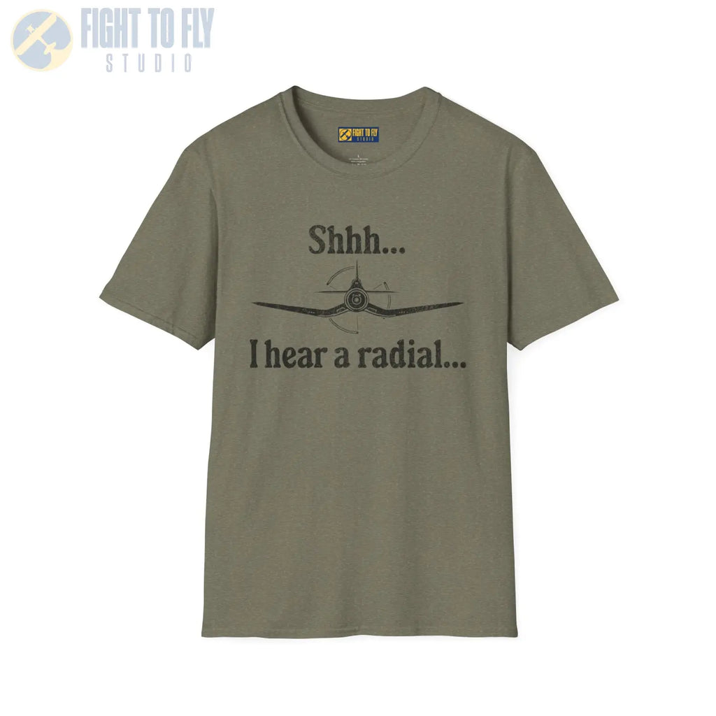 Shhh... I Hear a Radial - T-Shirt - Pilot gifts - WWII warbird t-shirt