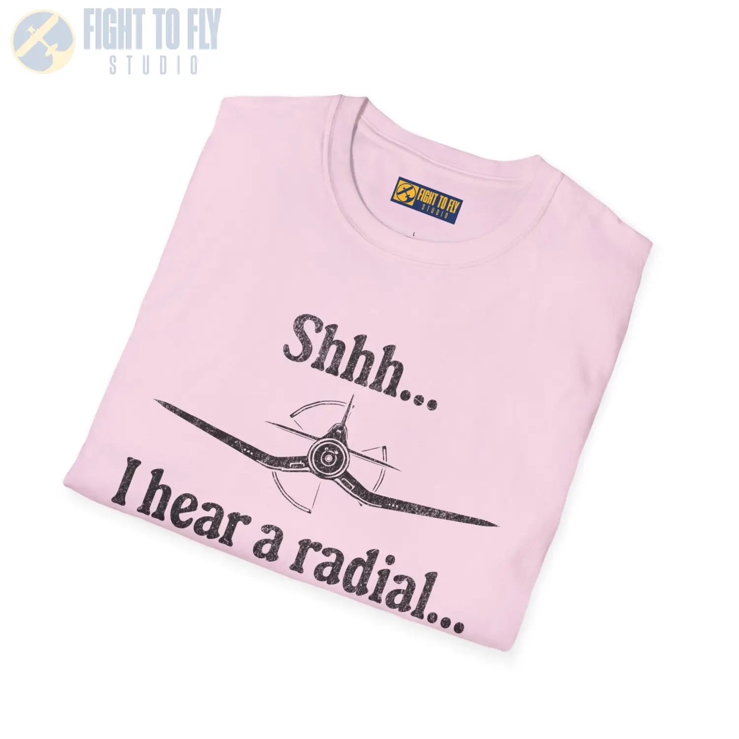 Shhh... I Hear a Radial - T-Shirt - Pilot gifts - WWII warbird t-shirt
