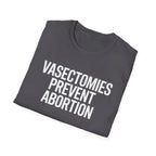 Vasectomies Prevent Abortion - T-Shirt - Pilot gifts - WWII warbird t-shirt