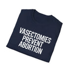 Vasectomies Prevent Abortion - T-Shirt - Pilot gifts - WWII warbird t-shirt