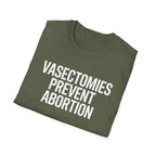 Vasectomies Prevent Abortion - T-Shirt - Pilot gifts - WWII warbird t-shirt