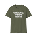 Vasectomies Prevent Abortion - T-Shirt - Pilot gifts - WWII warbird t-shirt
