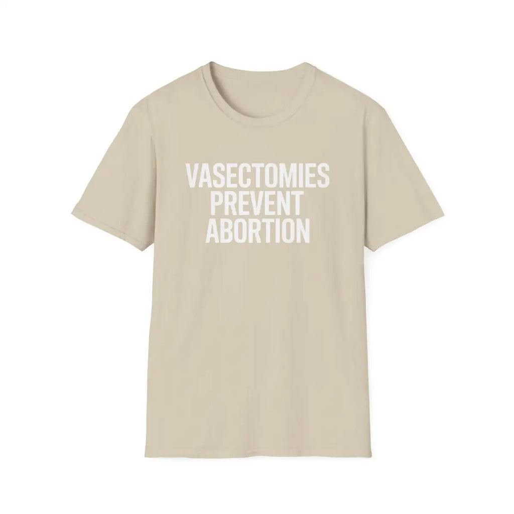 Vasectomies Prevent Abortion - T-Shirt - Pilot gifts - WWII warbird t-shirt