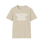 Vasectomies Prevent Abortion - T-Shirt - Pilot gifts - WWII warbird t-shirt