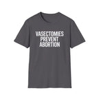 Vasectomies Prevent Abortion - T-Shirt - Pilot gifts - WWII warbird t-shirt