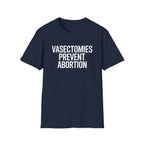 Vasectomies Prevent Abortion - T-Shirt - Pilot gifts - WWII warbird t-shirt