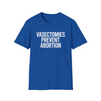 Vasectomies Prevent Abortion - T-Shirt - Pilot gifts - WWII warbird t-shirt