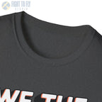 We the People Are Sick of This Shit - T-Shirt - Pilot gifts - WWII warbird t-shirt