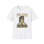 We’re Not Better Than You Just Way Cooler - Modern Female Pilot T-Shirt - gifts - WWII warbird t-shirt