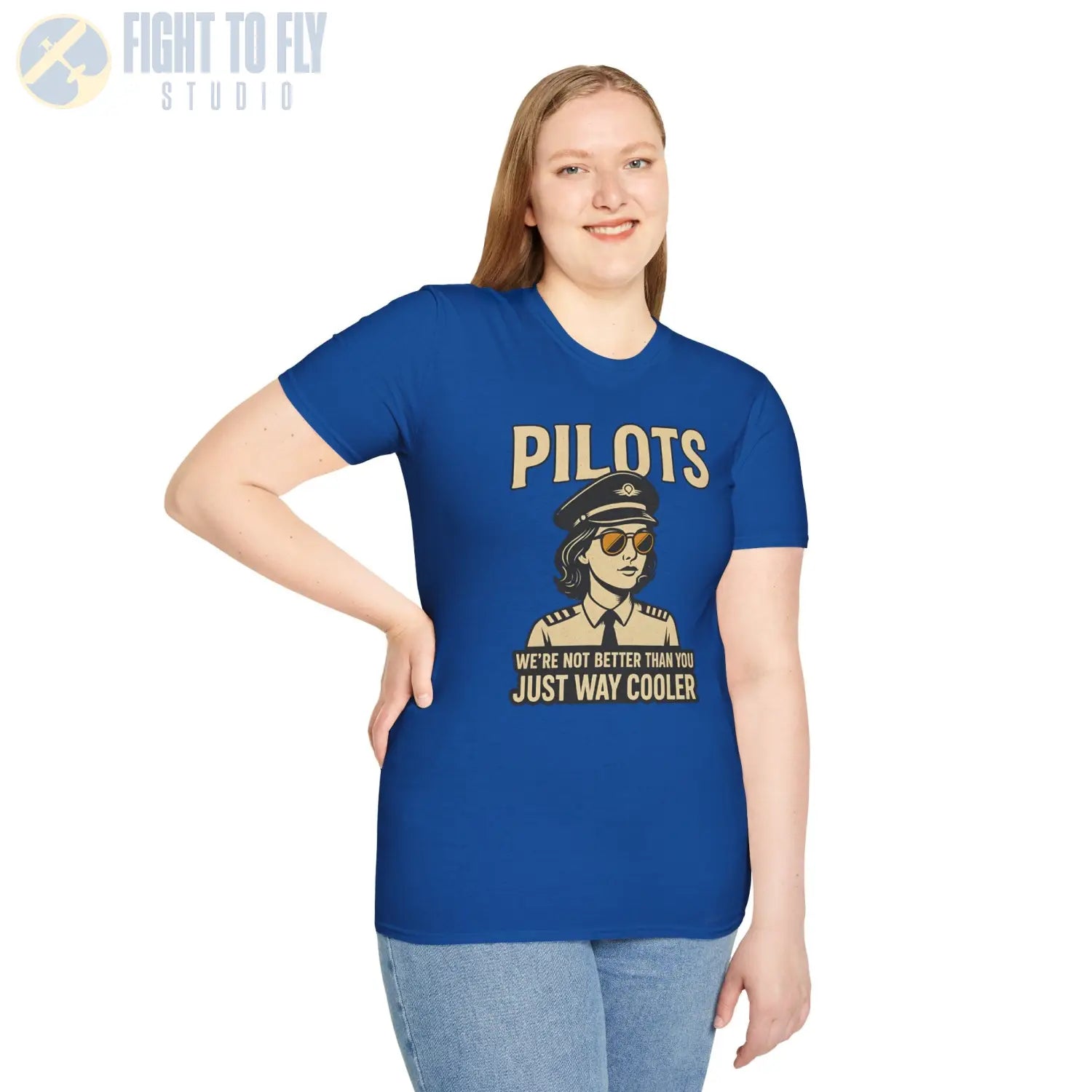 We’re Not Better Than You Just Way Cooler - Modern Female Pilot T-Shirt - gifts - WWII warbird t-shirt