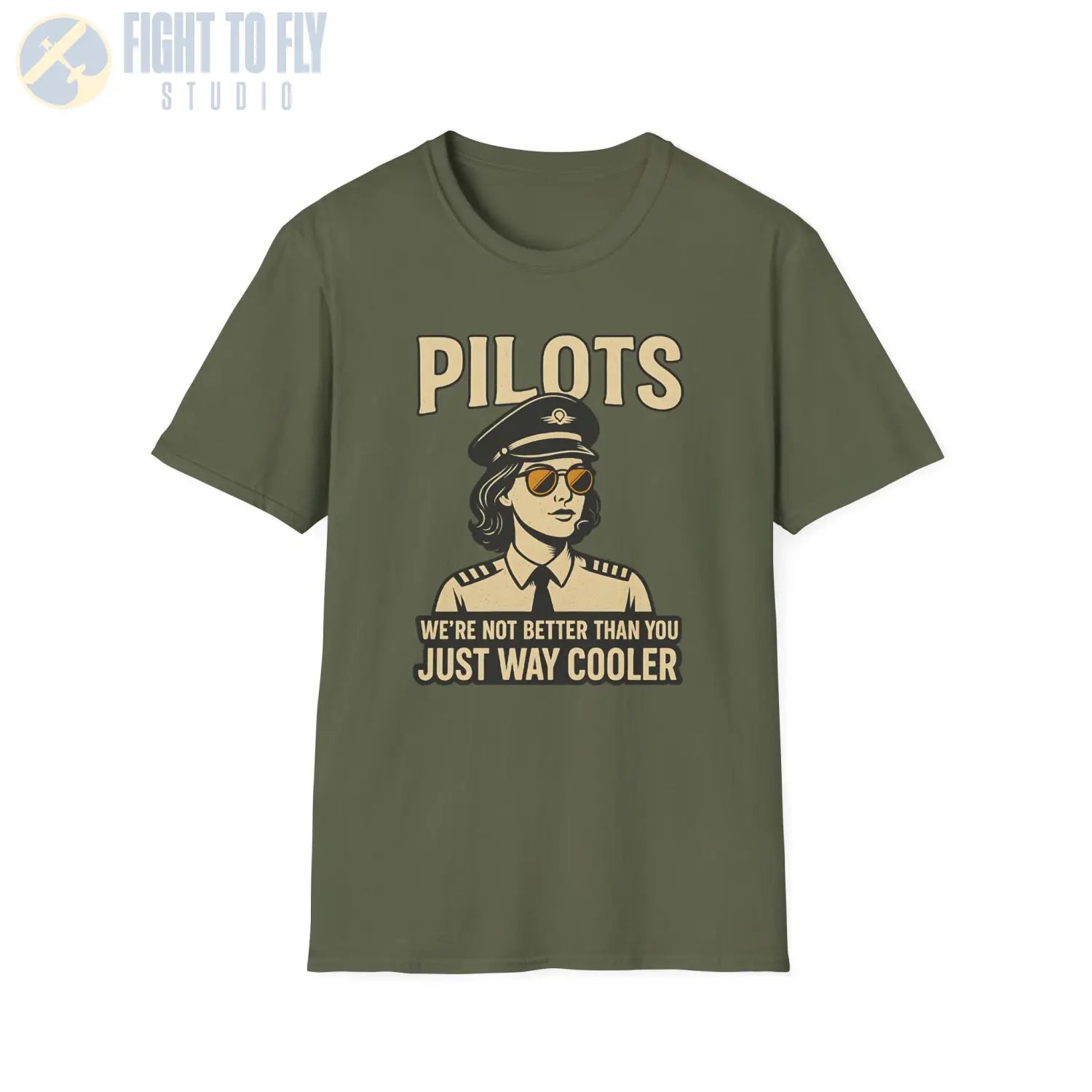 We’re Not Better Than You Just Way Cooler - Modern Female Pilot T-Shirt - gifts - WWII warbird t-shirt