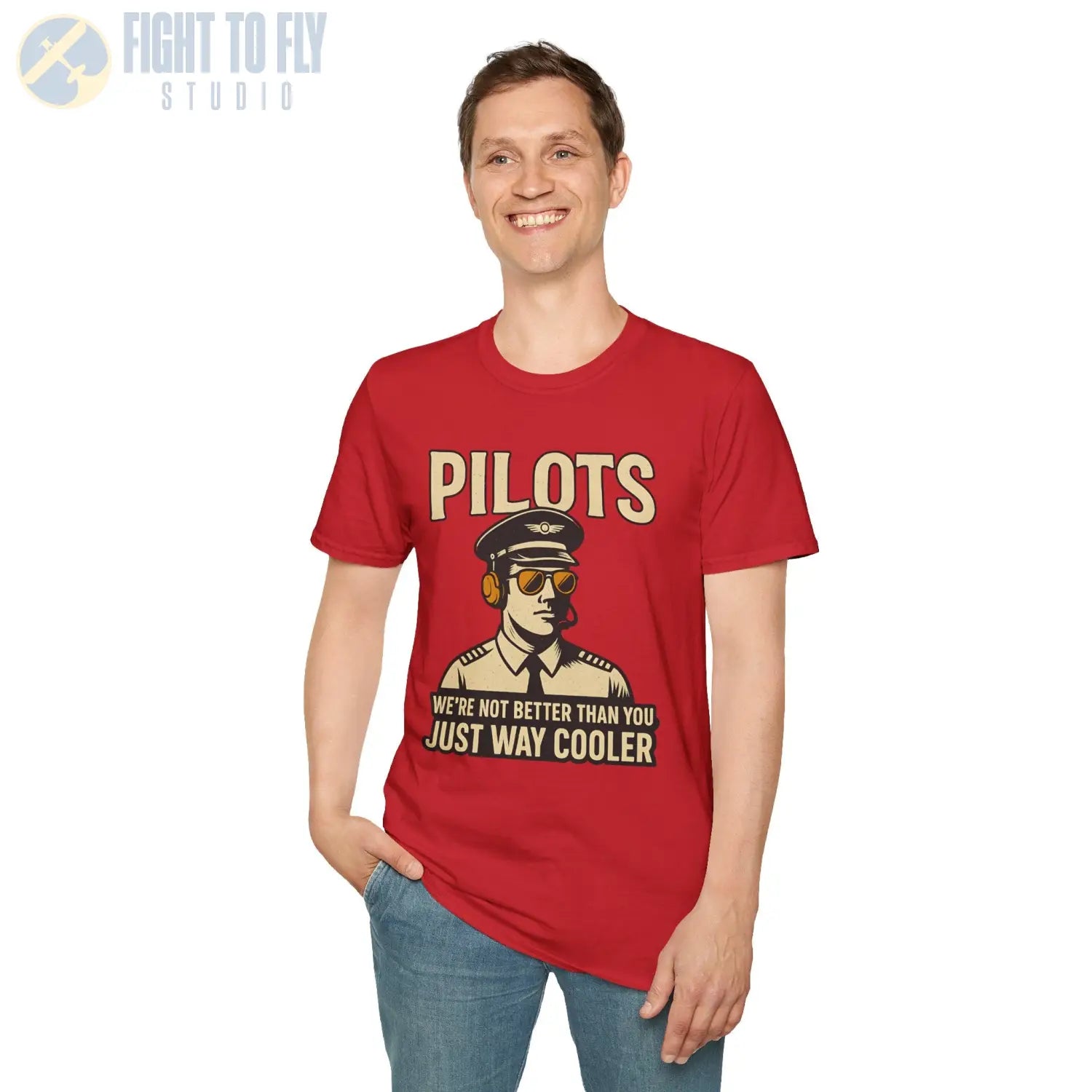 We’re Not Better Than You Just Way Cooler - Modern Male Pilot T-Shirt - gifts - WWII warbird t-shirt