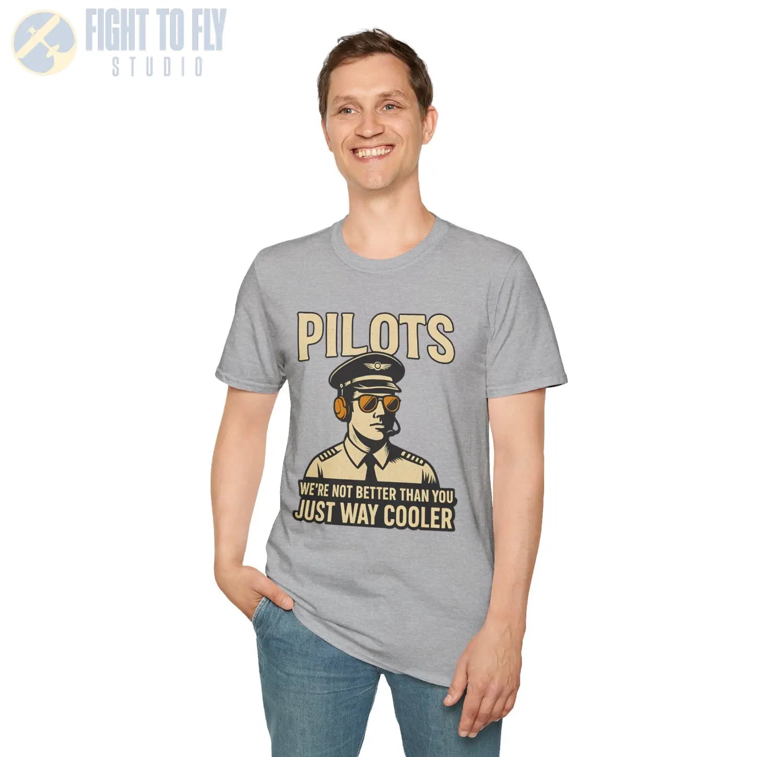 We’re Not Better Than You Just Way Cooler - Modern Male Pilot T-Shirt - gifts - WWII warbird t-shirt