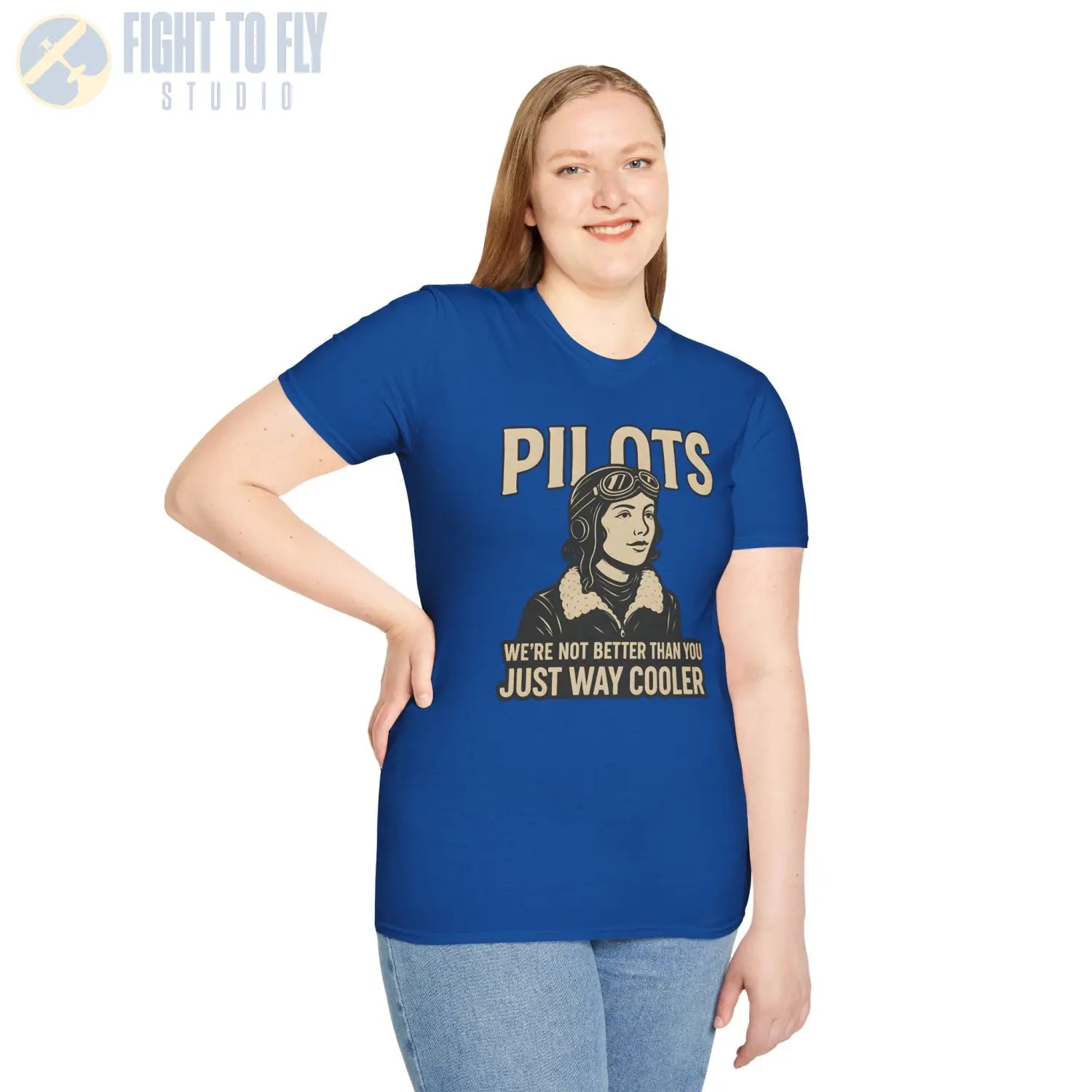 We’re Not Better Than You Just Way Cooler - Vintage Female Pilot T-Shirt - gifts - WWII warbird t-shirt