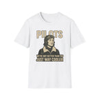 We’re Not Better Than You Just Way Cooler - Vintage Female Pilot T-Shirt - gifts - WWII warbird t-shirt