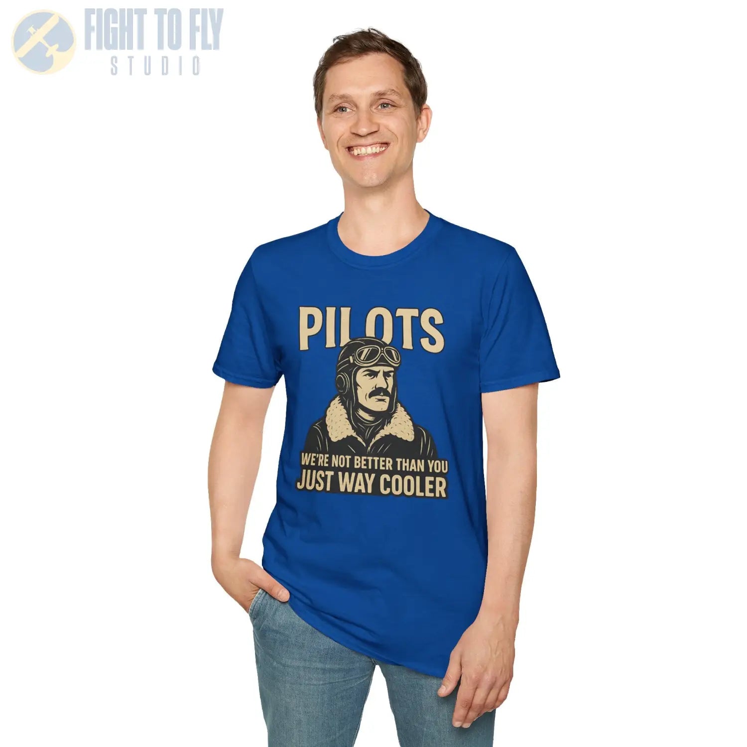 We’re Not Better Than You Just Way Cooler - Vintage Male Pilot T-Shirt - gifts - WWII warbird t-shirt