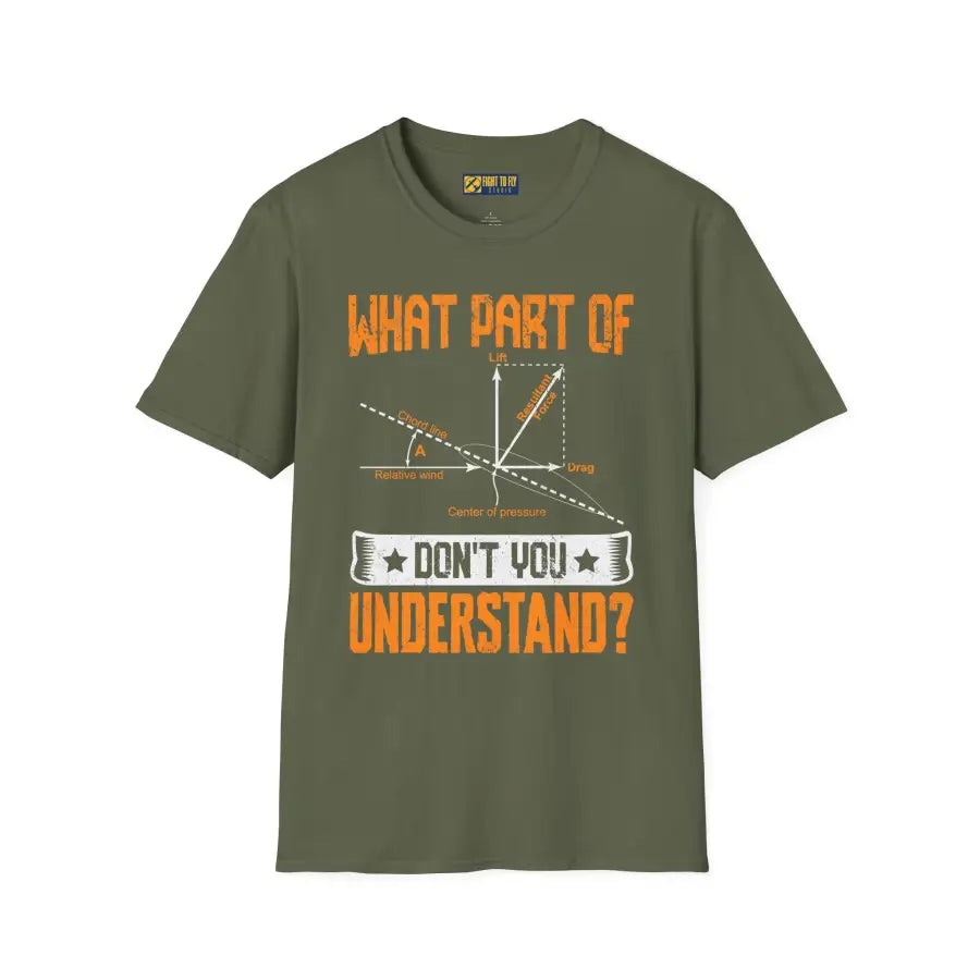What Part of Don’t You Understand? - T-Shirt - Pilot gifts - WWII warbird t-shirt