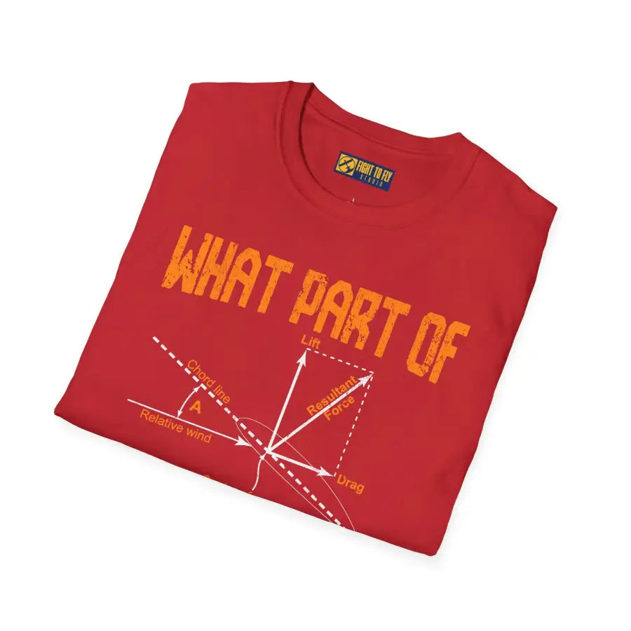 What Part of Don’t You Understand? - T-Shirt - Pilot gifts - WWII warbird t-shirt