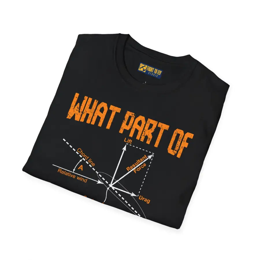 What Part of Don’t You Understand? - T-Shirt - Pilot gifts - WWII warbird t-shirt