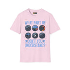 What Part of This Don’t You Understand? - T-Shirt - Pilot gifts - WWII warbird t-shirt