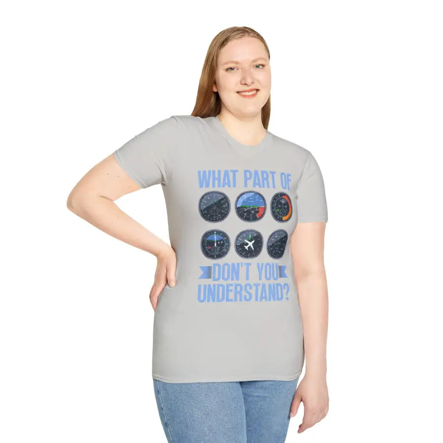What Part of This Don’t You Understand? - T-Shirt - Pilot gifts - WWII warbird t-shirt