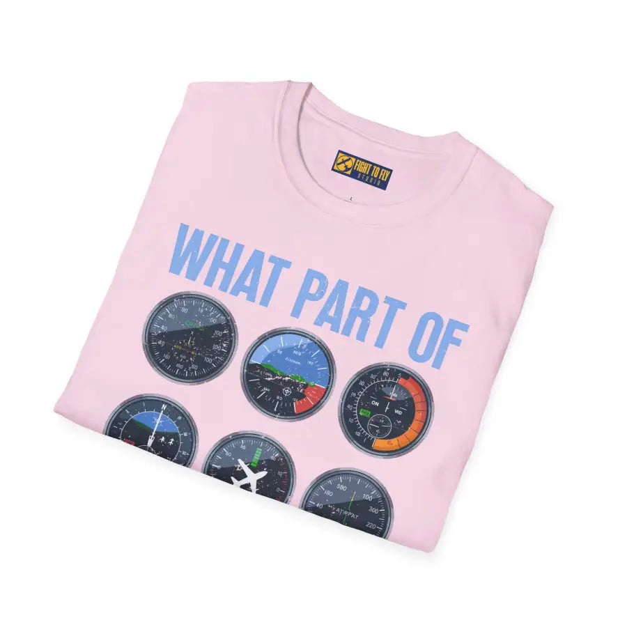 What Part of This Don’t You Understand? - T-Shirt - Pilot gifts - WWII warbird t-shirt