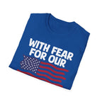 With Fear For Our Democracy - Flag - T-Shirt - Pilot gifts - WWII warbird t-shirt