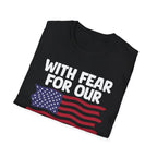With Fear For Our Democracy - Flag - T-Shirt - Pilot gifts - WWII warbird t-shirt