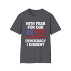 With Fear For Our Democracy - Flag - T-Shirt - Pilot gifts - WWII warbird t-shirt
