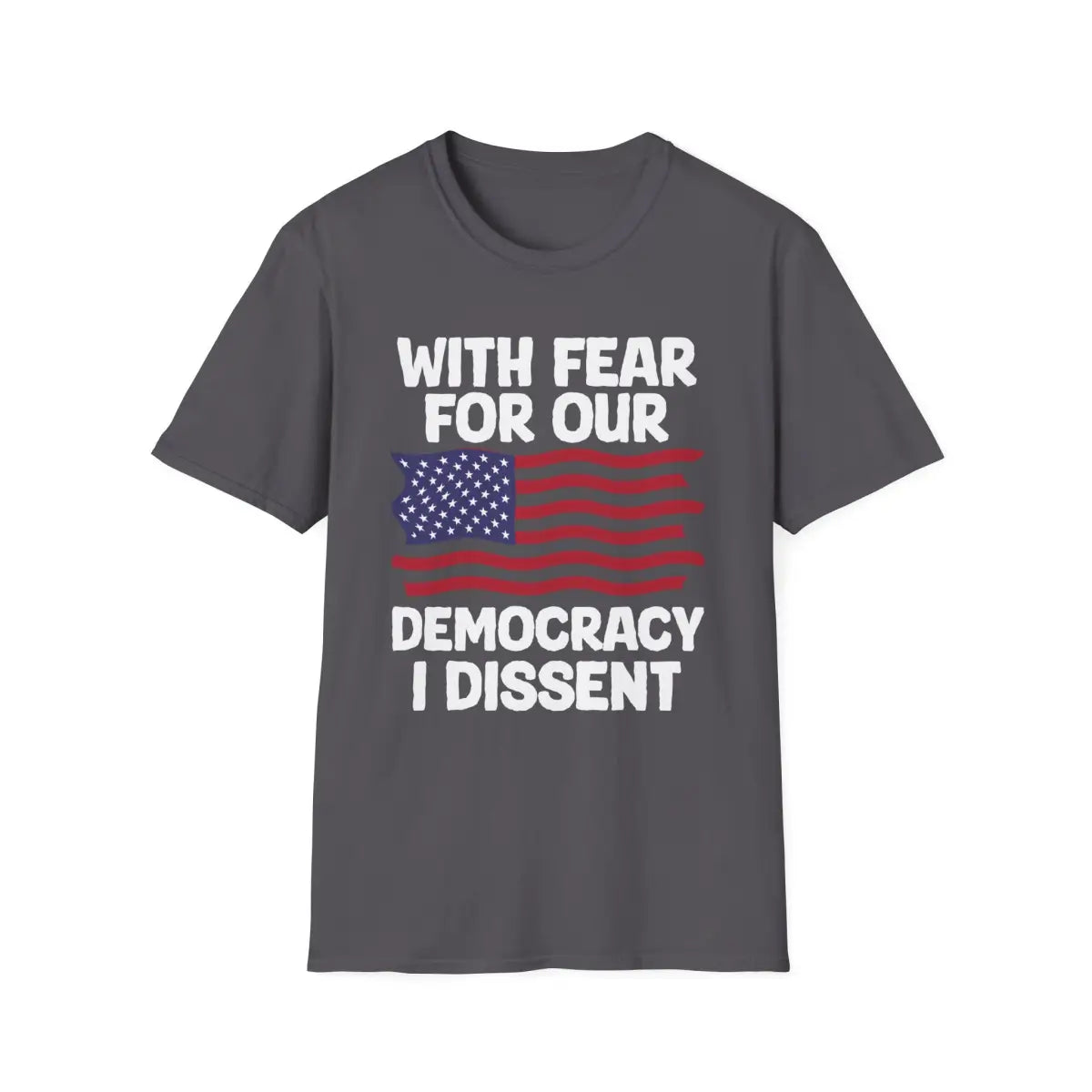 With Fear For Our Democracy - Flag - T-Shirt - Pilot gifts - WWII warbird t-shirt